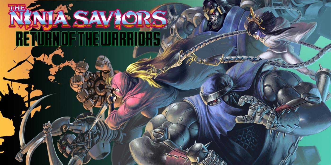 The Ninja Saviors – Return of the Warriors