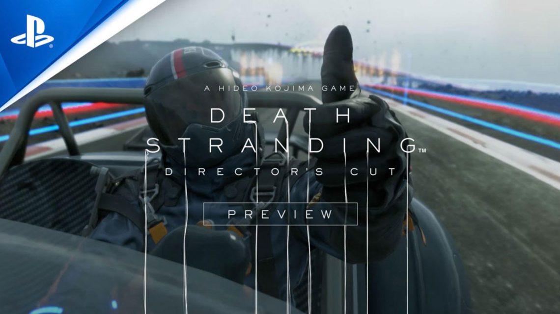 Nuevo trailer de contenido de Death Stranding Director’s Cut