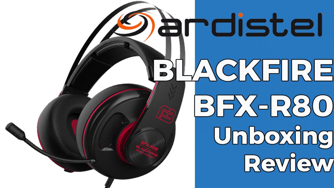 Ardistel Blackfire BFX-R80. Unboxing y Review