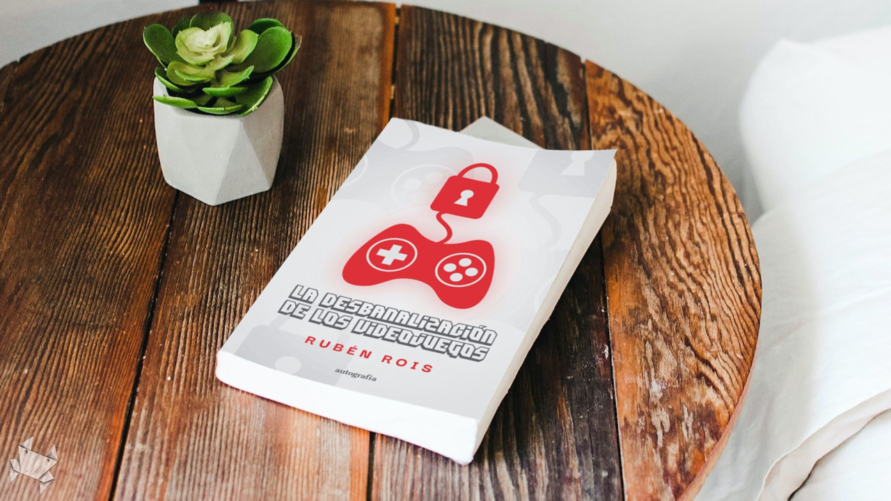 Portada del libro La desbanalización de los videojuegos