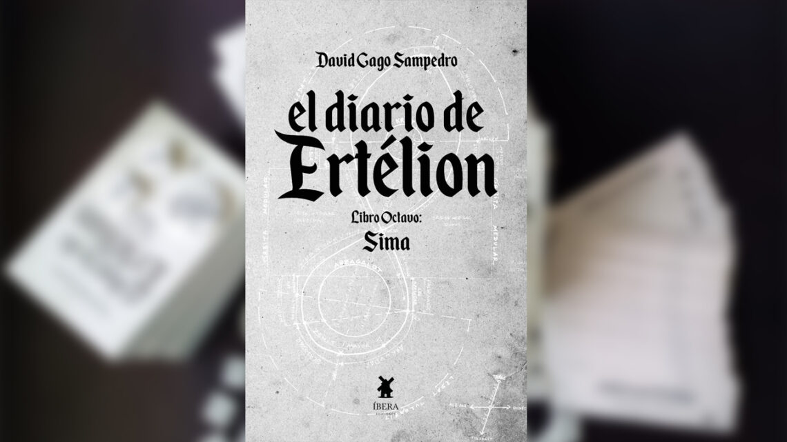 El diario de Ertélion – Libro Octavo: Sima, de David Gago Sampedro