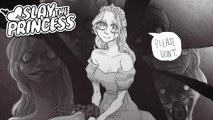 Slay the Princess