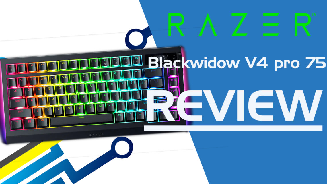 Razer Blackwidow V4 Pro 75. Review