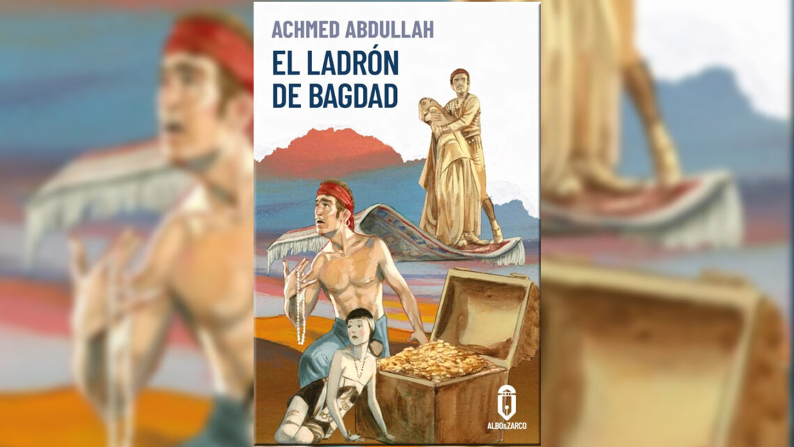 El Ladrón de Bagdad de Achmed Abdullah