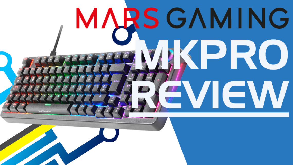 Mars Gaming MKPro. Review Mars Gaming MKPro. Review