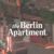 The Berlin Apartment